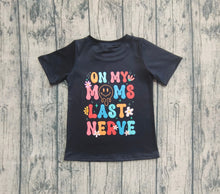 Load image into Gallery viewer, Baby Boys Black Smiles On My Moms Last Nerve Tee Shirts Top
