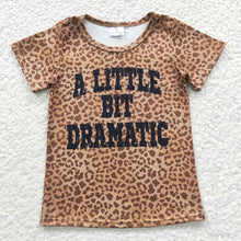 Load image into Gallery viewer, Baby Girls A Little Bit Dramatic Short Sleeve Shirts Tops
